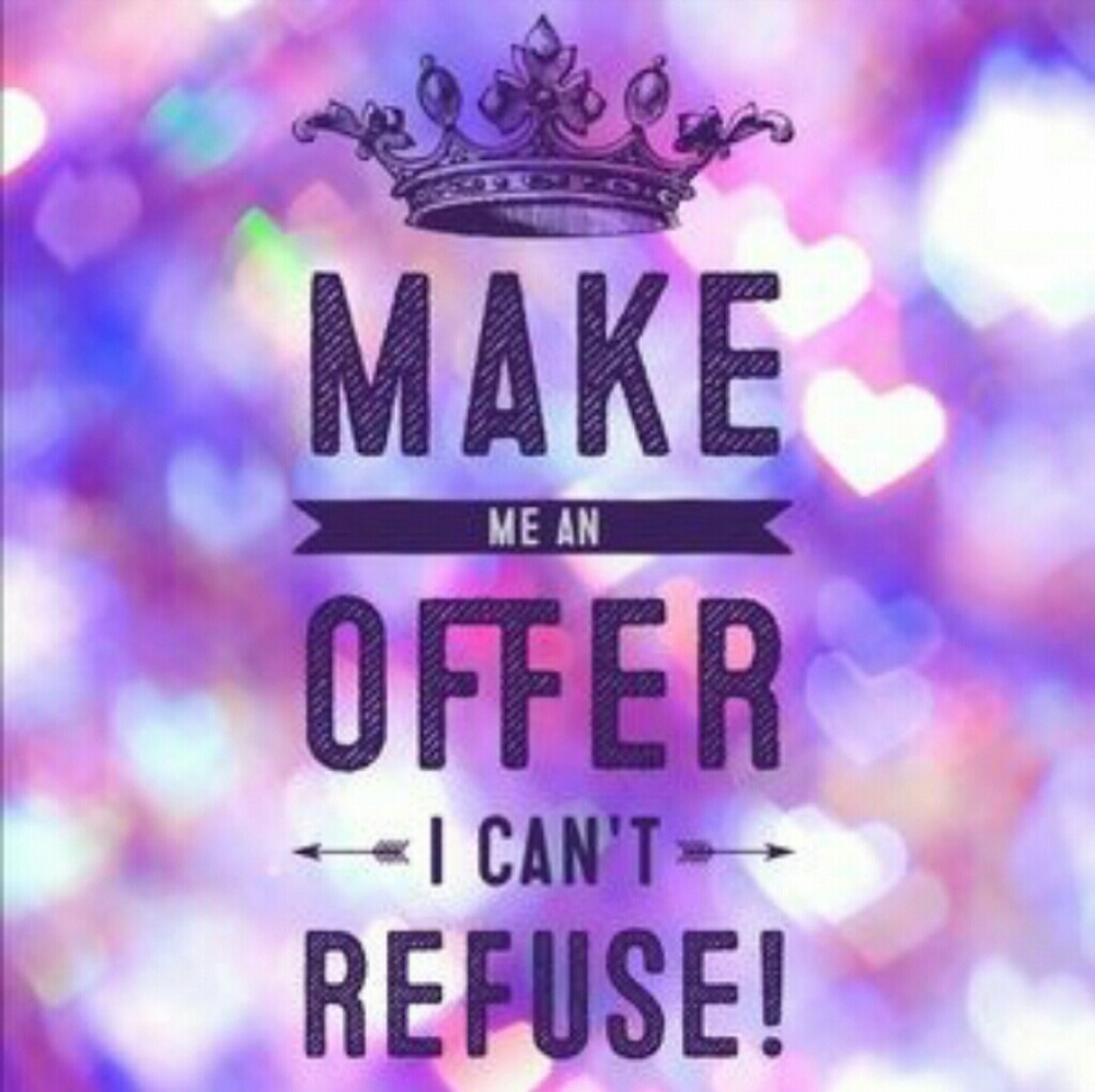 REASONABLE OFFERS ACCEPTED
