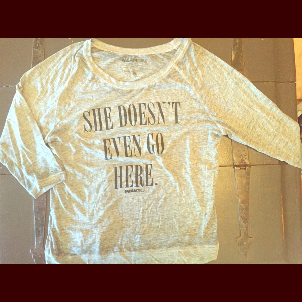 Mean Girls She Doesn't Even Go Here Shirt, X-Large