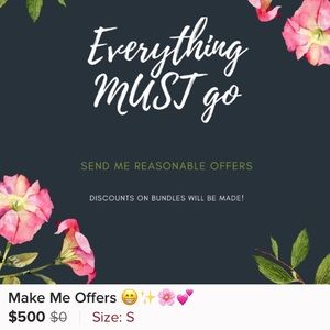 Make me an offer! Everything must go!