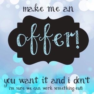 I'm willing to negotiate! Just ask! :)