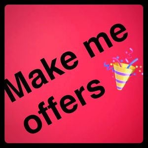 Make me offers!! 💗