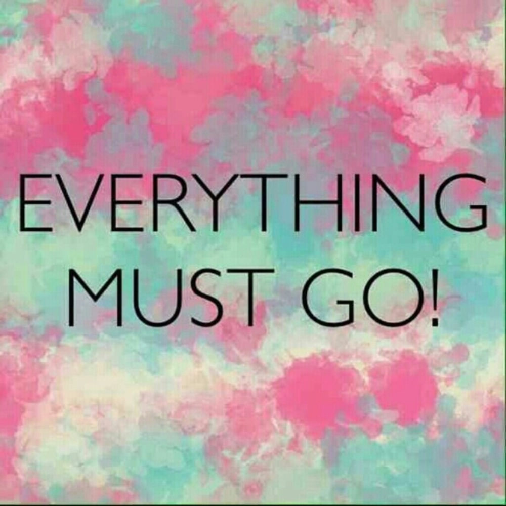 All must go!! :D