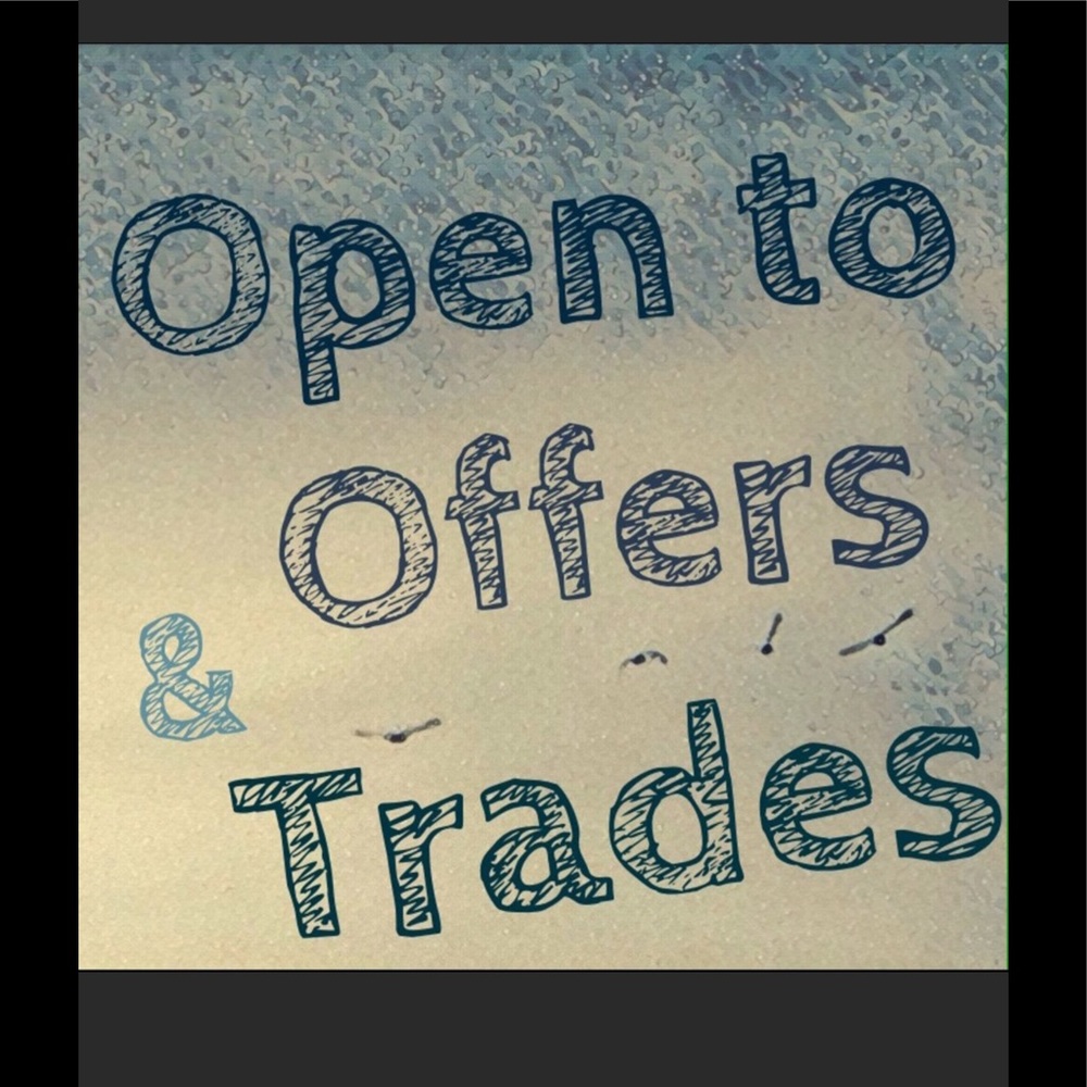 Open to offers and trades