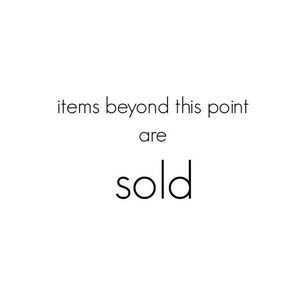 • SOLD BEYOND THIS POINT •