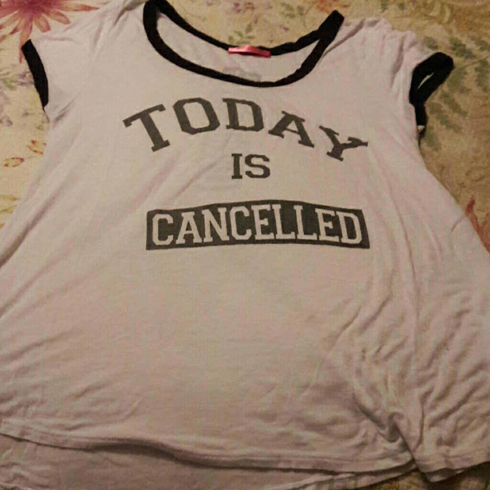 Today is canceled graphic tee shirt