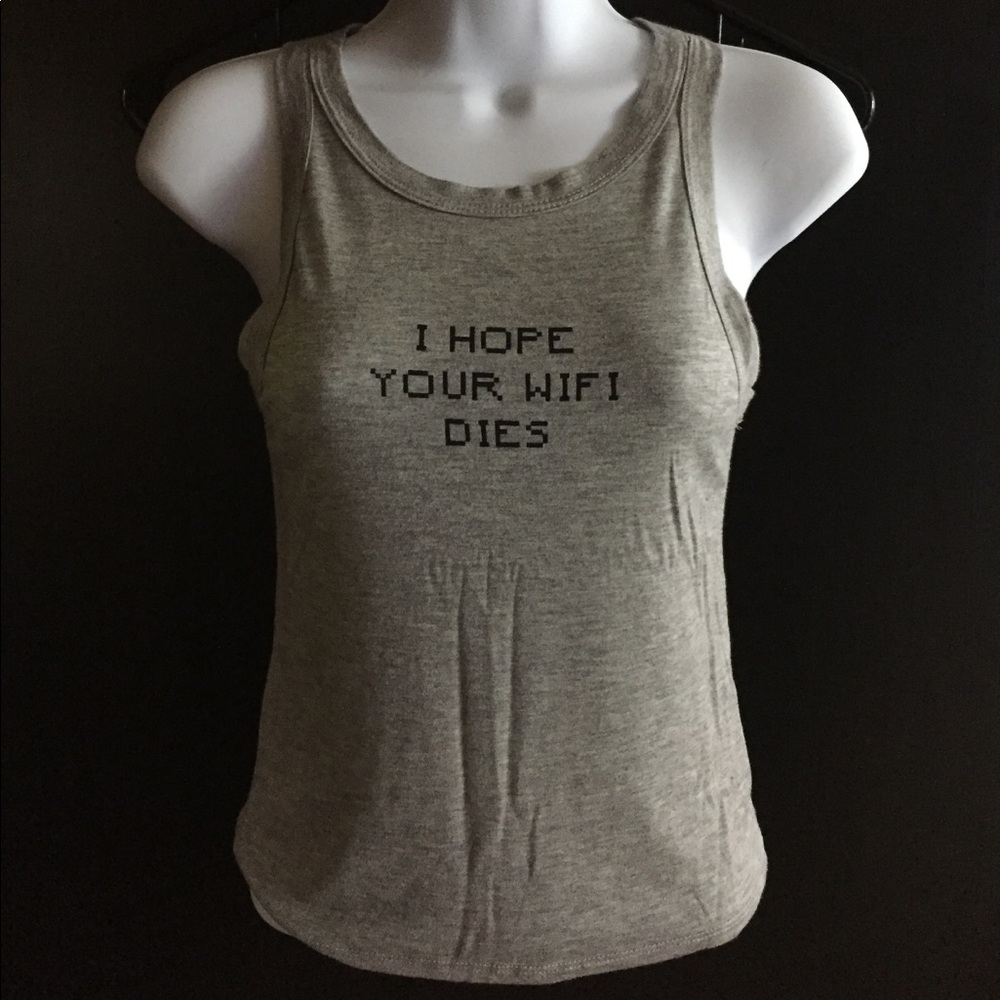 "I hope your wifi runs out" tank