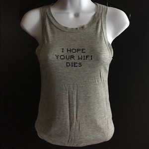 "I hope your wifi runs out" tank