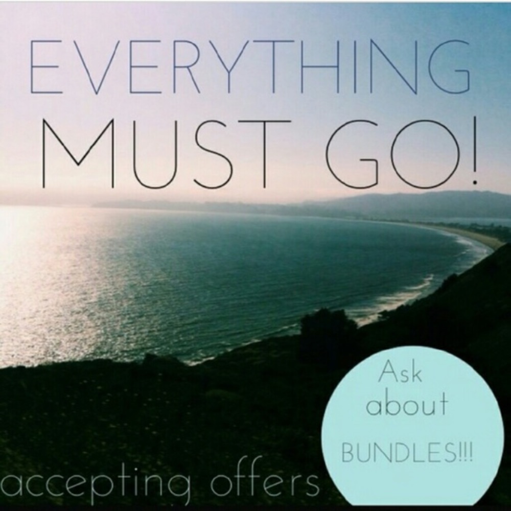 Everything needs to go! Make offers!