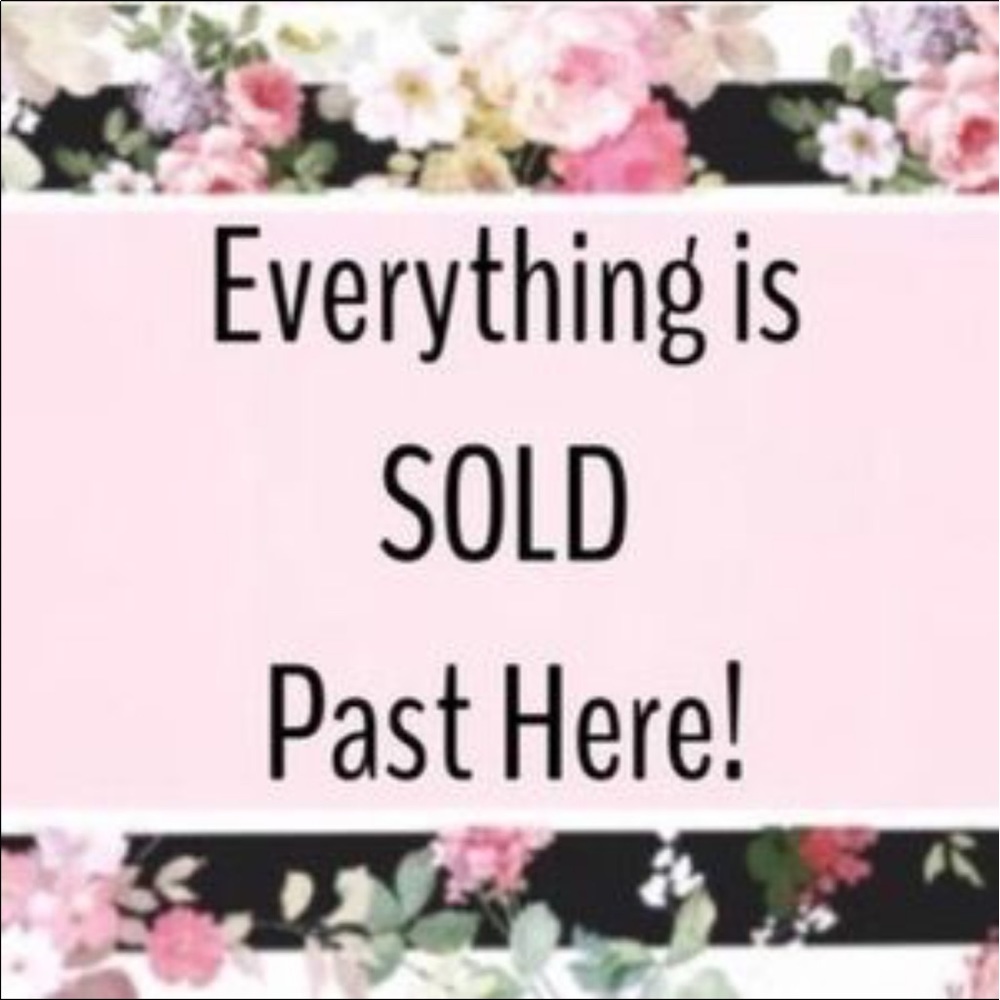 Everything below is sold