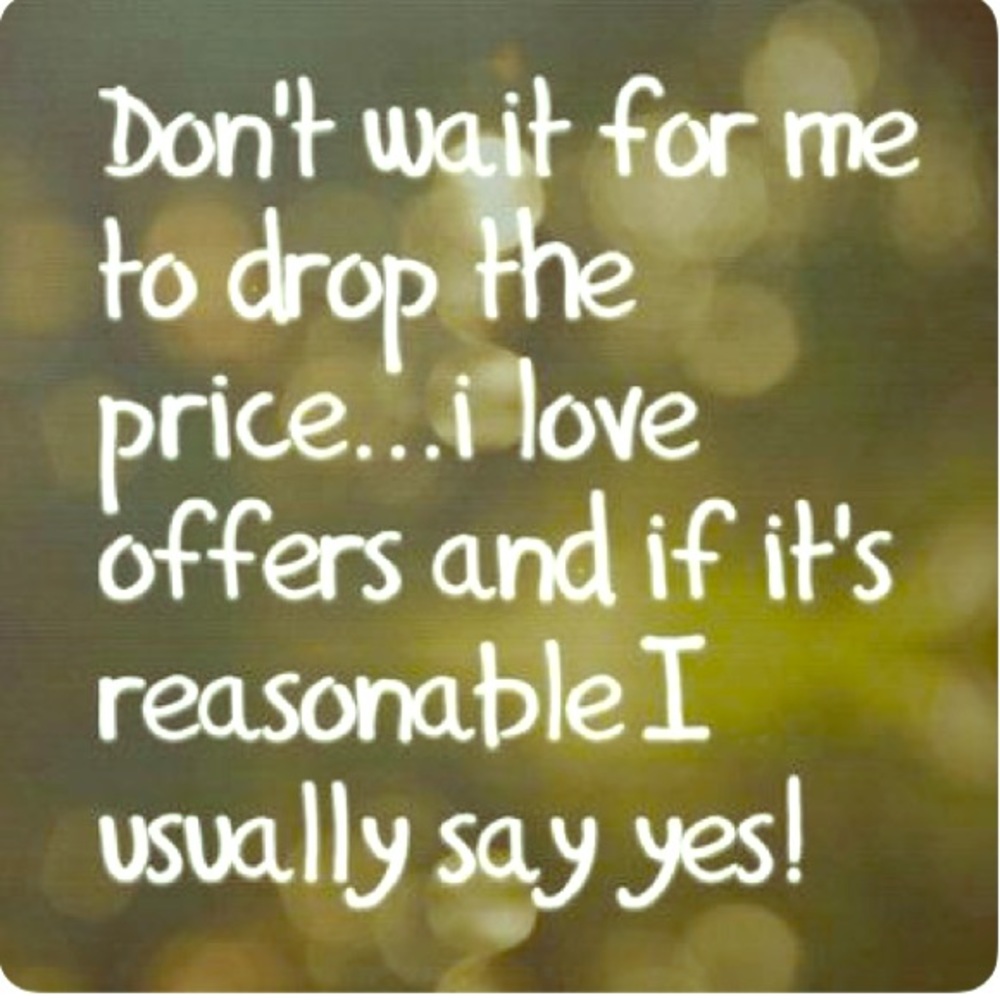 Reasonable offers usually accepted