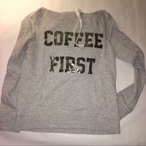 'Coffee First' Sweatshirt