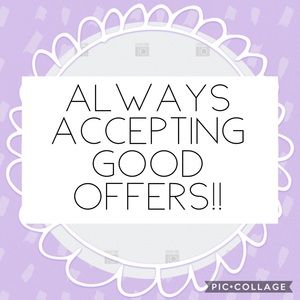 Always accepting offers on any item!