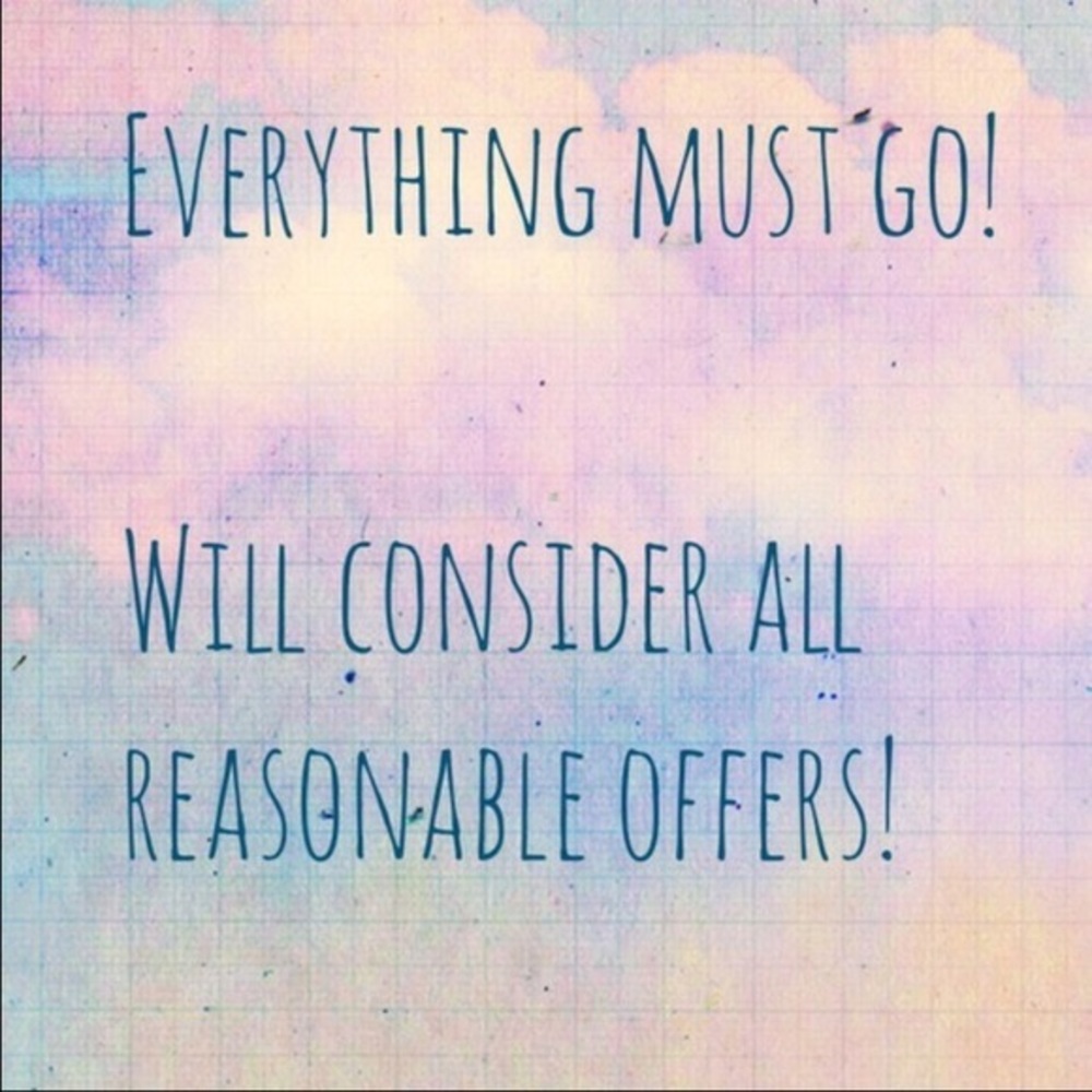 EVERYTHING MUST GO!!