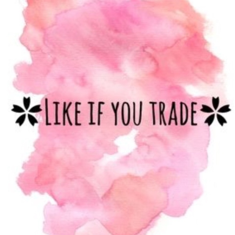 TRADE WITH ME!! 💘