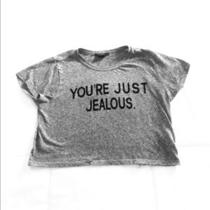 "You're just jealous" forever 21 youth crop top