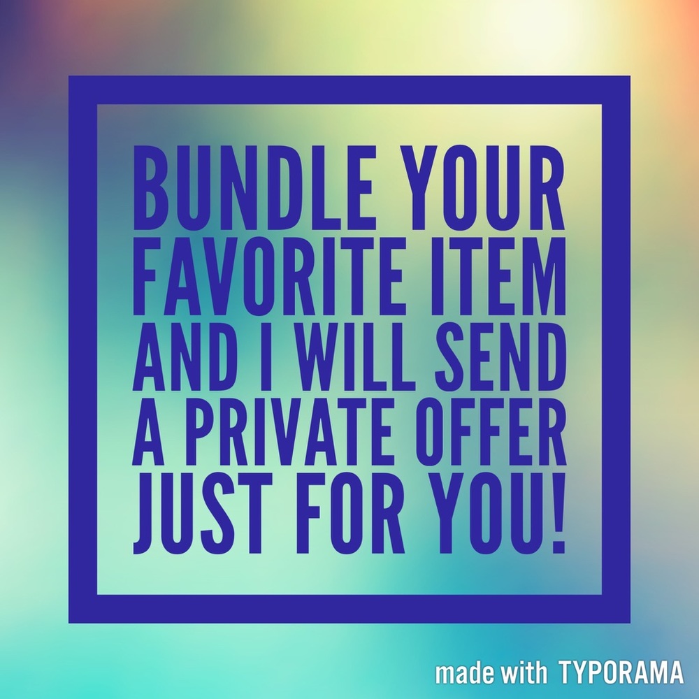 BUNDLE YOUR FAVORITE ITEM!