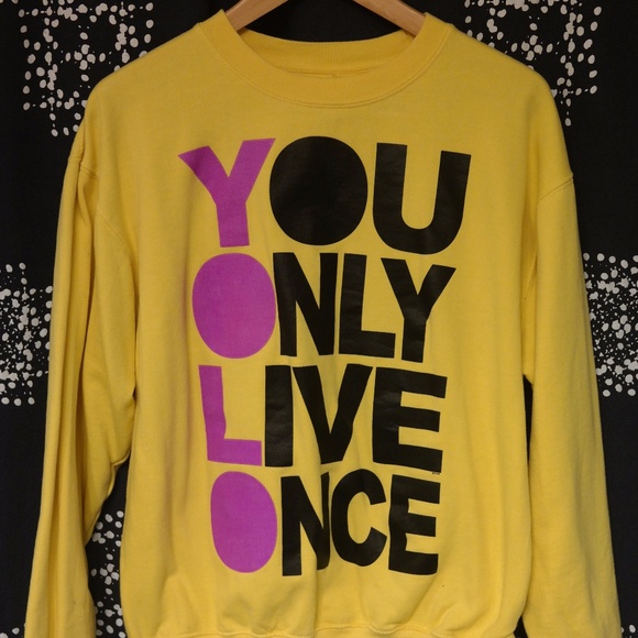 PACIFIC & COMPANY Sweaters - YOLO You Only Live Once sweatshirt