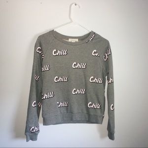 chill sweatshirt