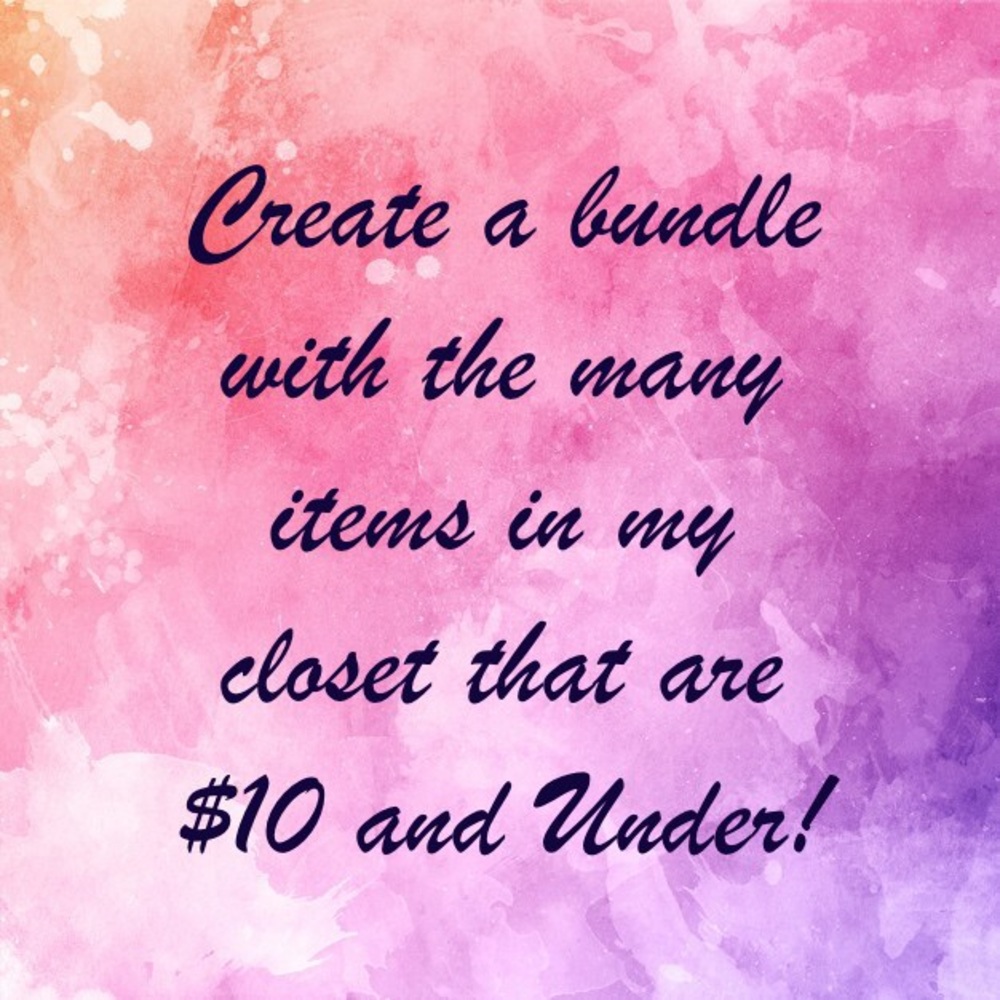 Great items $10 and under to add to your purchase!