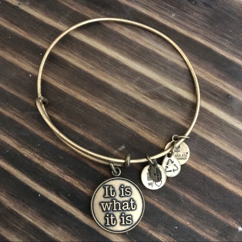 It is what it is Alex and Ani bracelet
