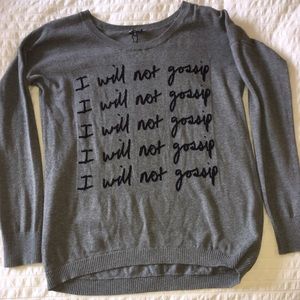I will not gossip gray sweater