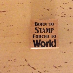 Great Rubber Stamp Quote!