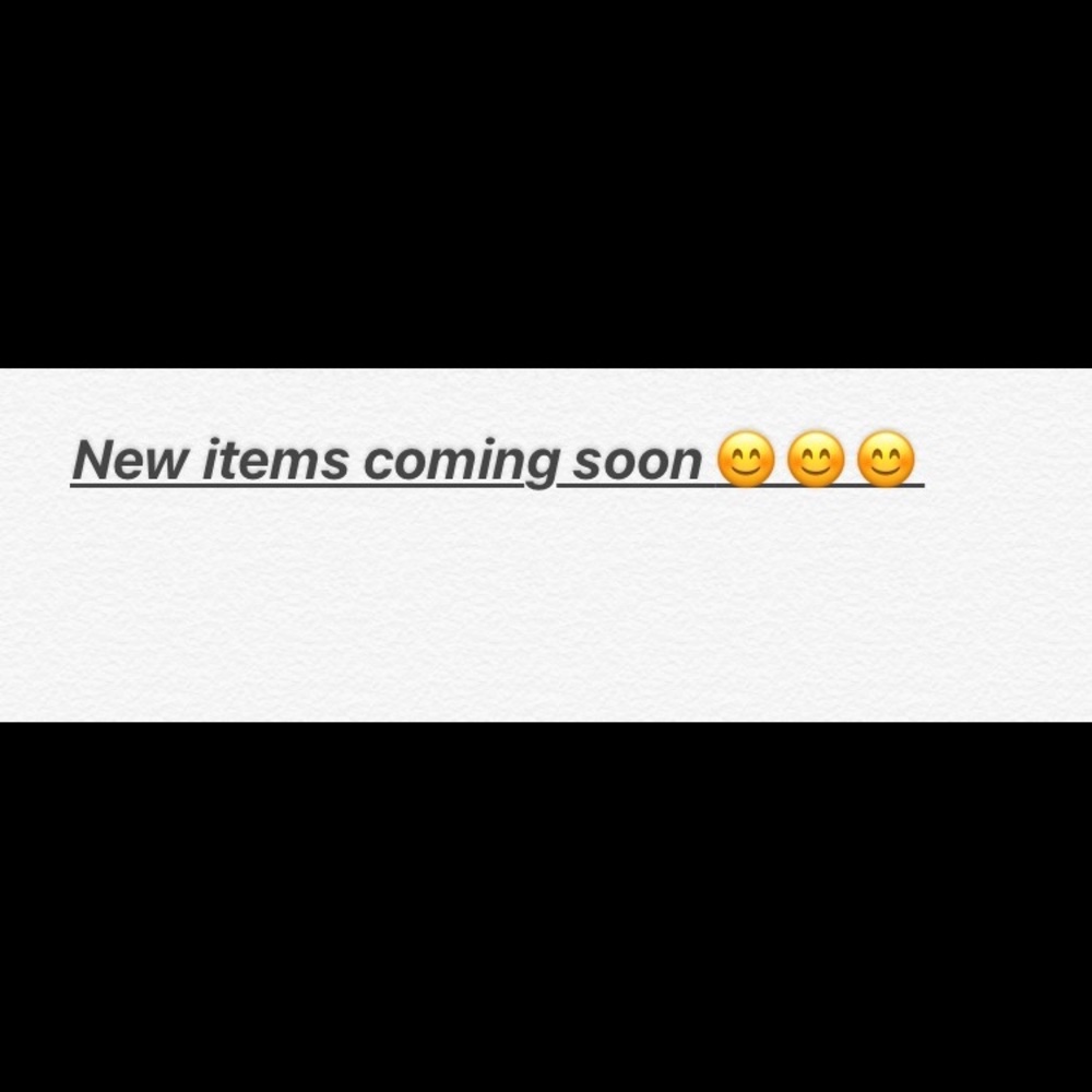 New items coming soon