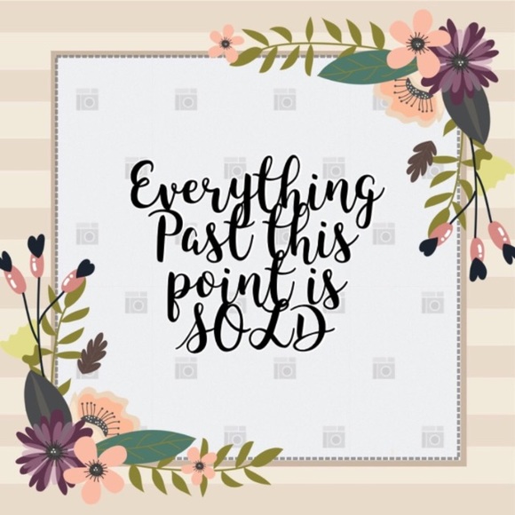 Everything Past This Point is Sold - Picture 1 of 1