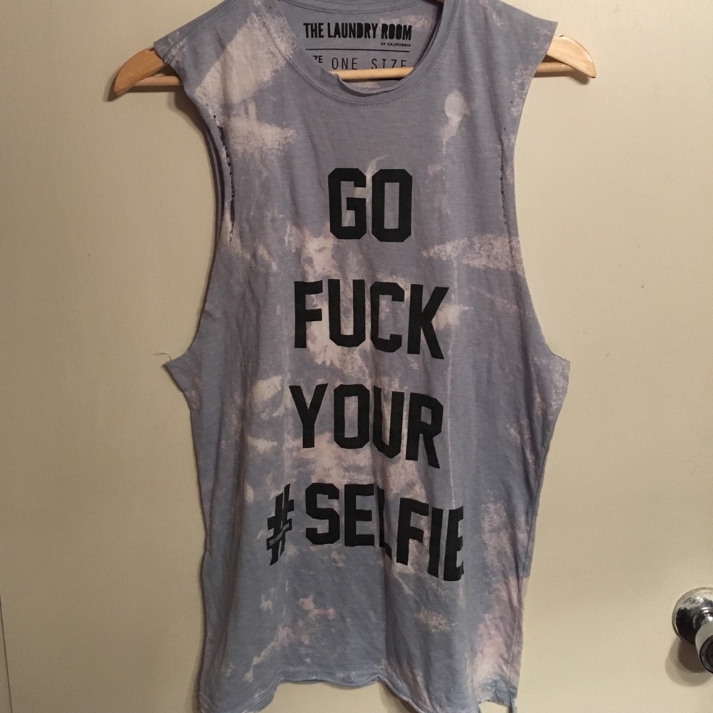Muscle tank "go fuck your selfie"