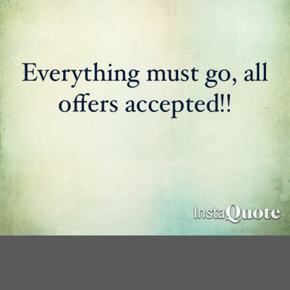 Everything must Go!