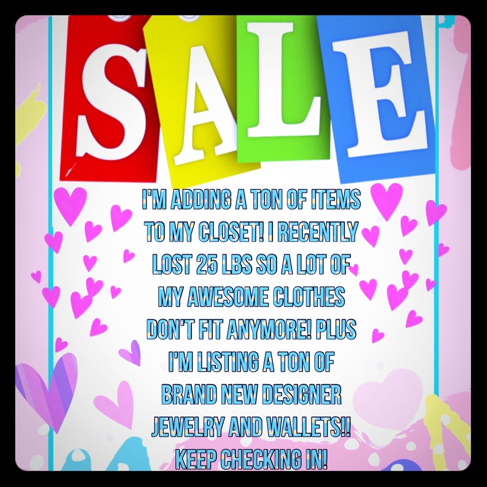 Adding a ton of items!! Designer and MORE!