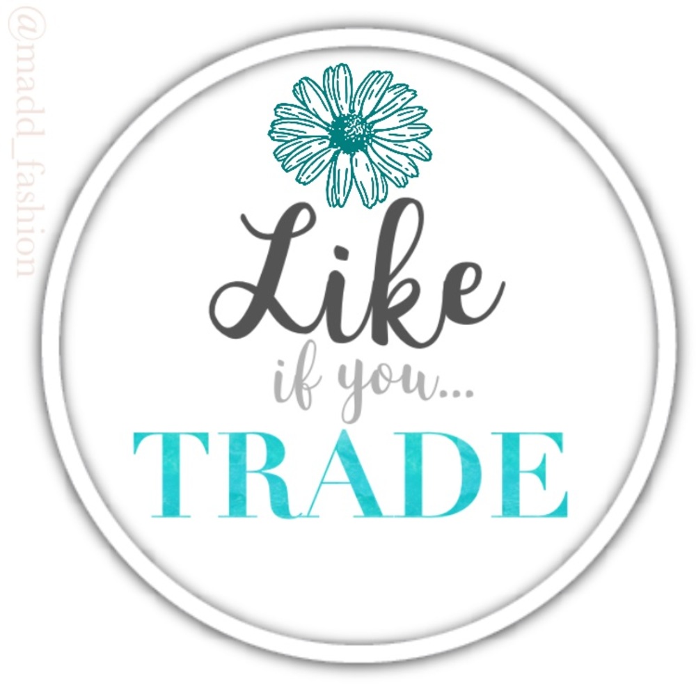 Like if you TRADE!