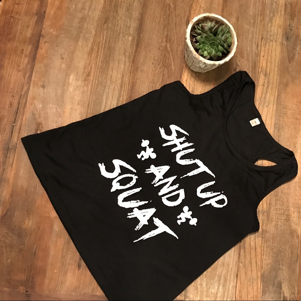 NWOT Shut Up and Squat Gym Tank Top L