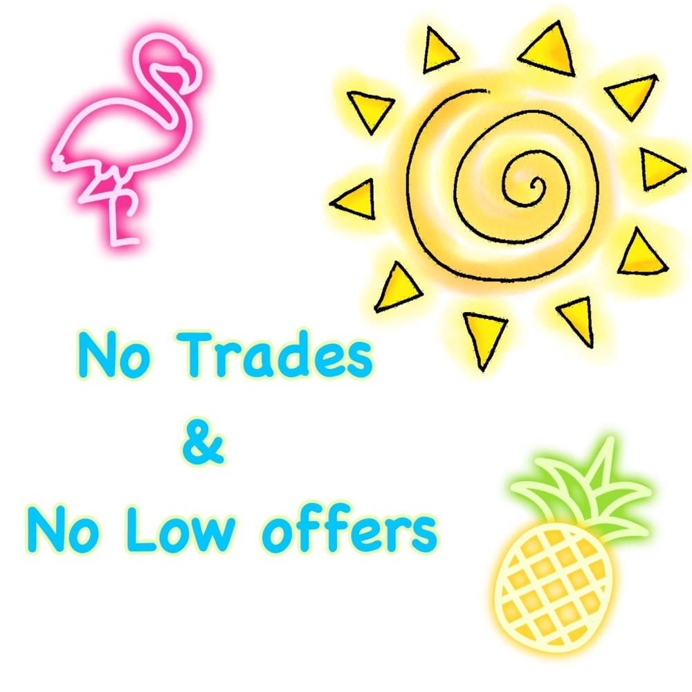 No trades 🚫 no low offers 🚫