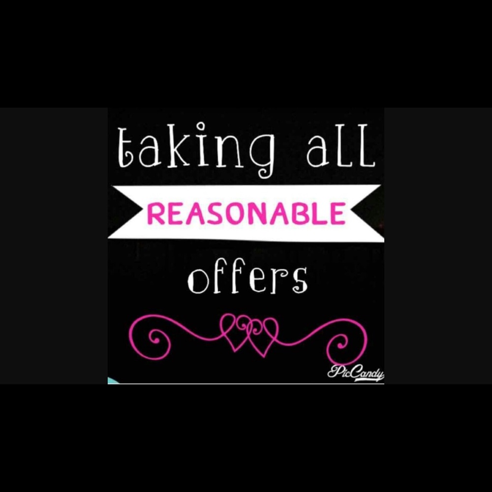 Taking all reasonable prices!!