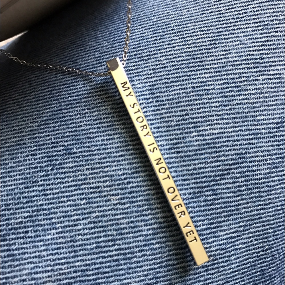 My Story is not over yet necklace