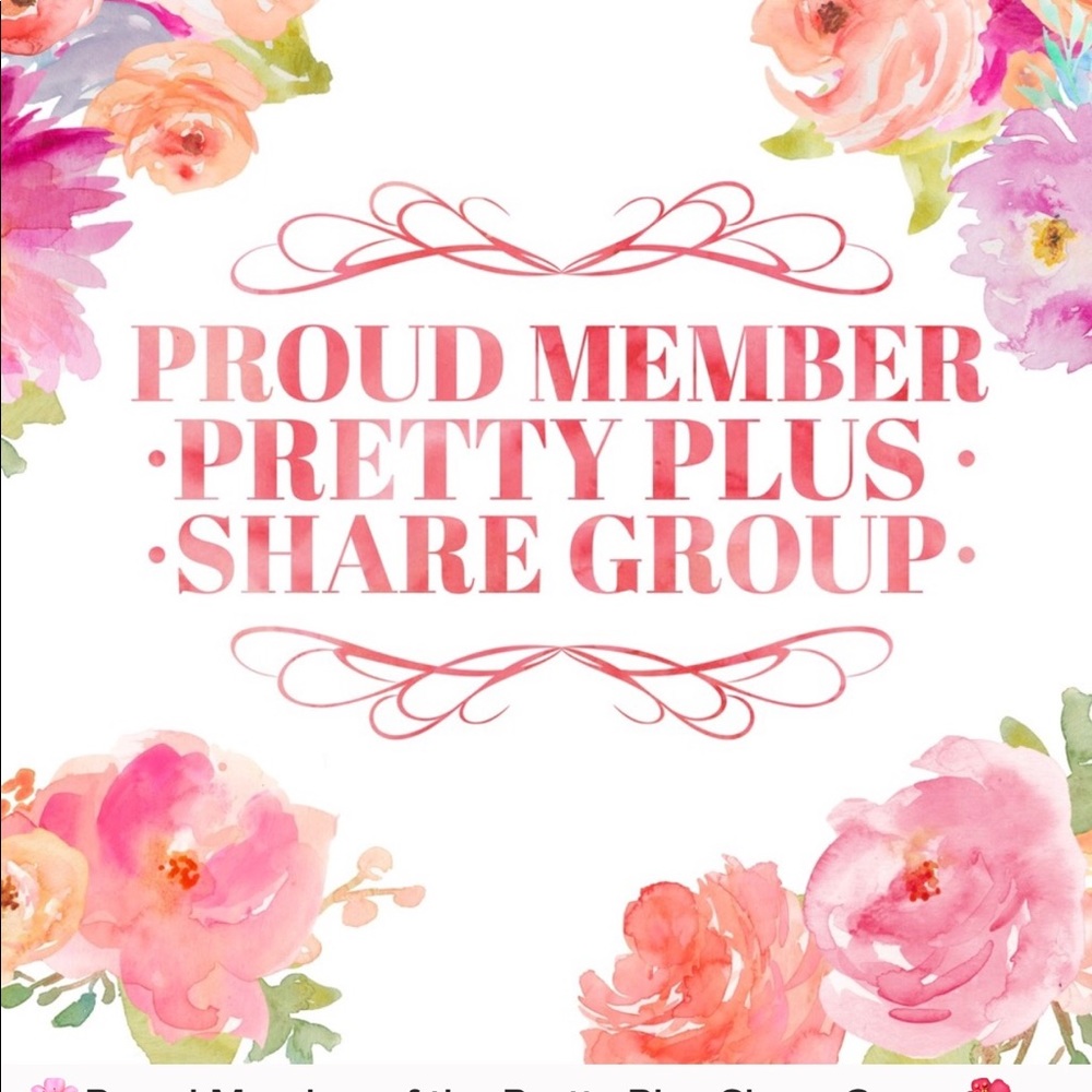 🌹Proud Member of the Pretty Plus Share Group 🌺