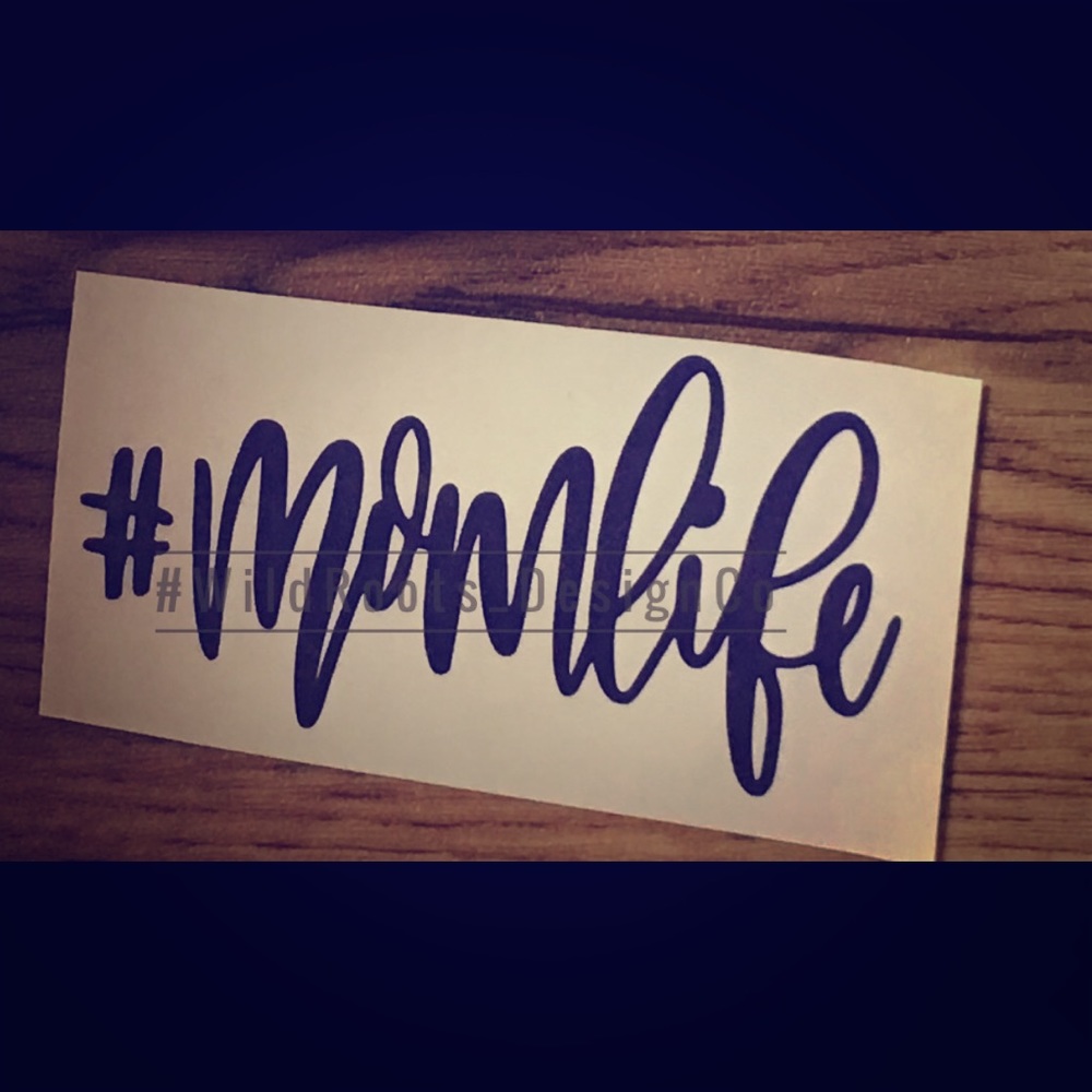 Mom life decal