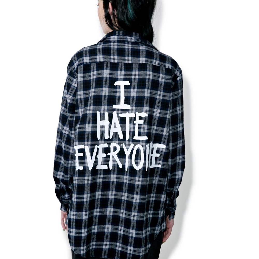 I HATE EVERYONE FLANNEL