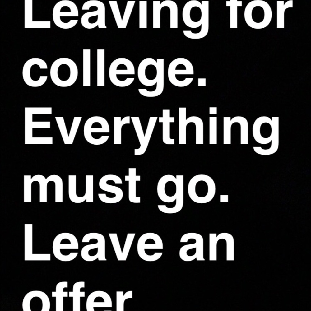 Leaving for school in a week! Make an offer!