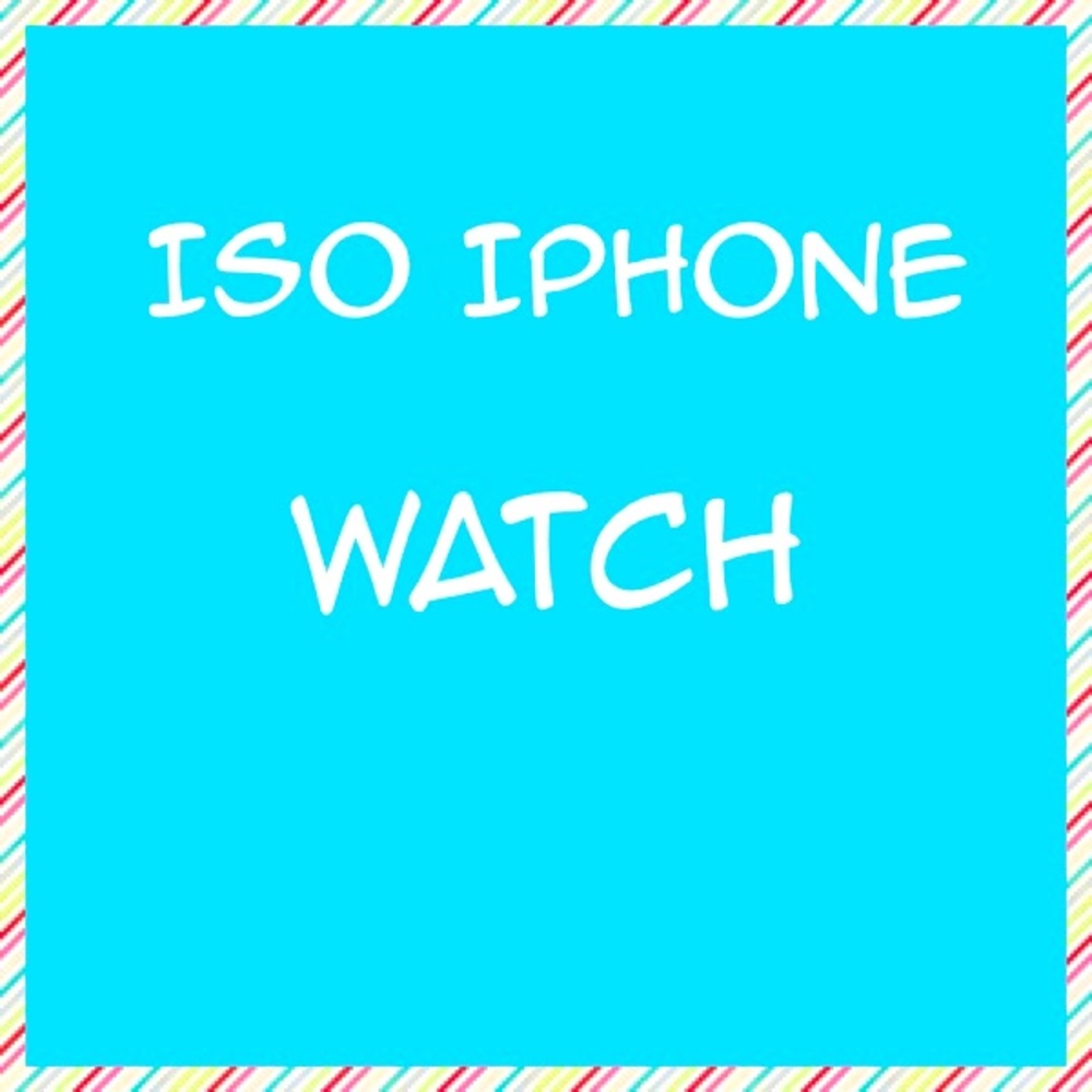 Looking for an IPhone Watch. ⌚️