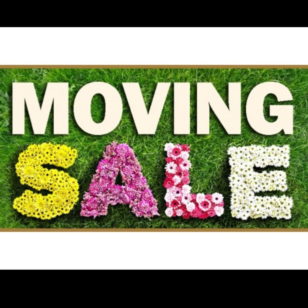 MOVING SALE, EVERYTHING MUST GO!!