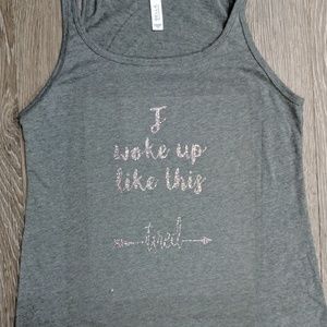 I woke up like this...tired. Tank top.