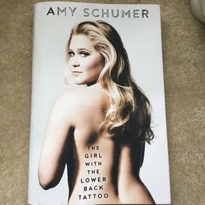 The Girl with the Lower Back Tattoo by Amy Schumer