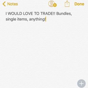 I WOULD LOVE TO TRADE!