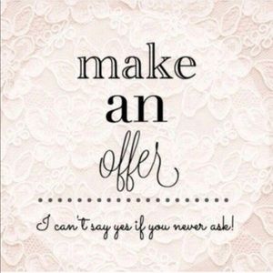 **Offers always welcomed**