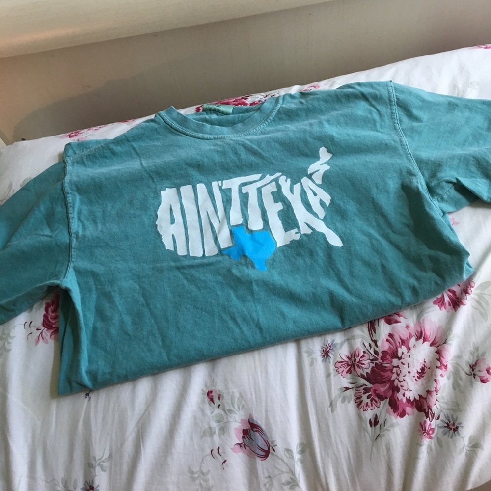 Ain't Texas t-shirt