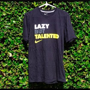 NIKE TSHIRT - LAZY BUT TALENTED