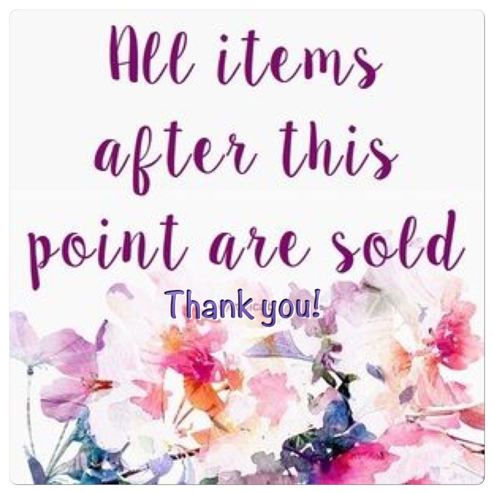 All items sold beyond this point 