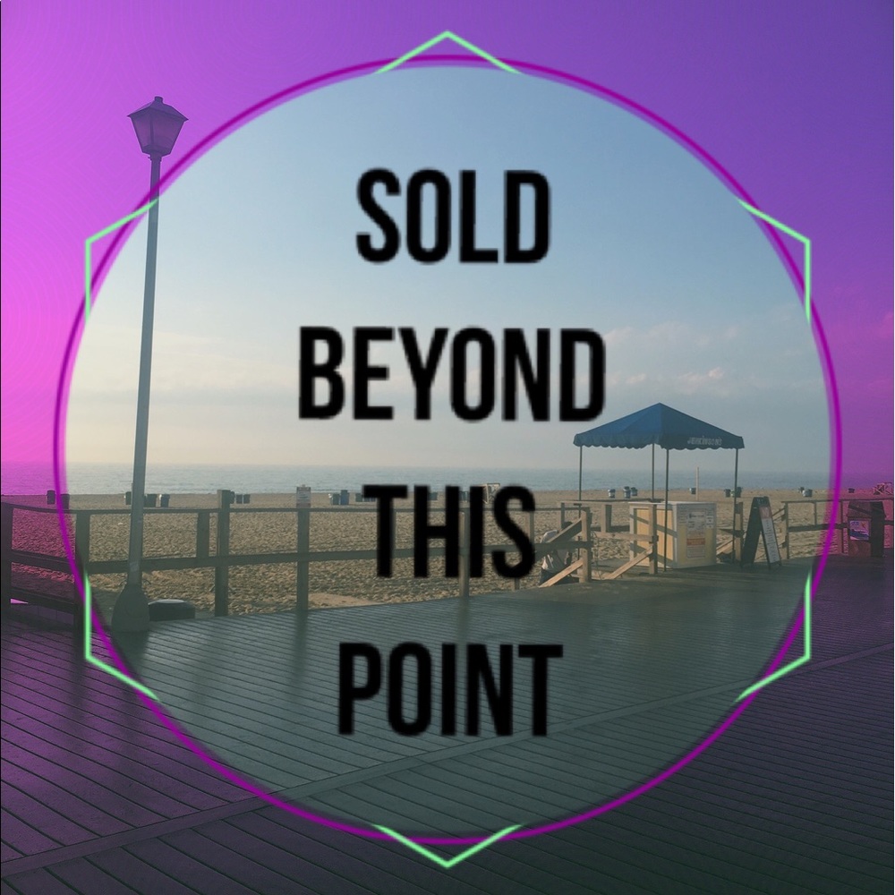 SOLD BEYOND THIS POINT